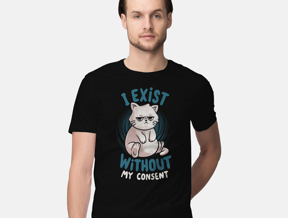 I Exist Without My Consent