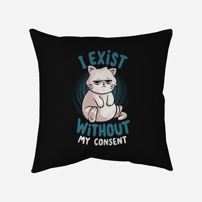 I Exist Without My Consent-None-Removable Cover w Insert-Throw Pillow-eduely