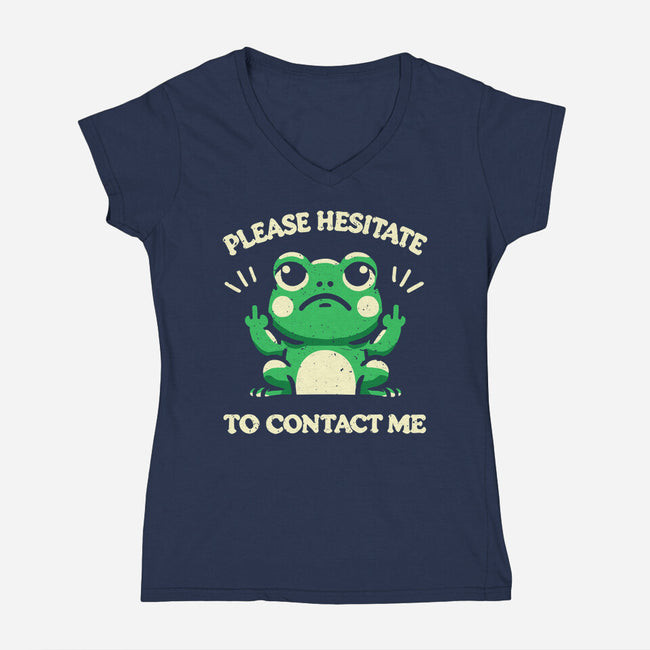 Please Hesitate To Contact Me-Womens-V-Neck-Tee-BridgeWalker