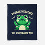 Please Hesitate To Contact Me-None-Fleece-Blanket-BridgeWalker