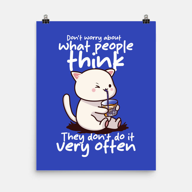 Don't Worry What People Think-None-Matte-Poster-fanfabio