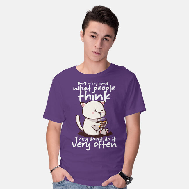 Don't Worry What People Think-Mens-Basic-Tee-fanfabio