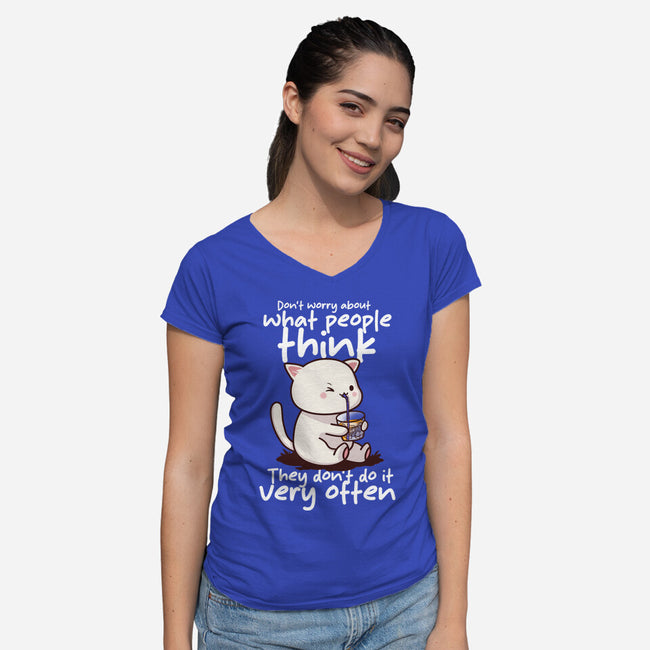 Don't Worry What People Think-Womens-V-Neck-Tee-fanfabio