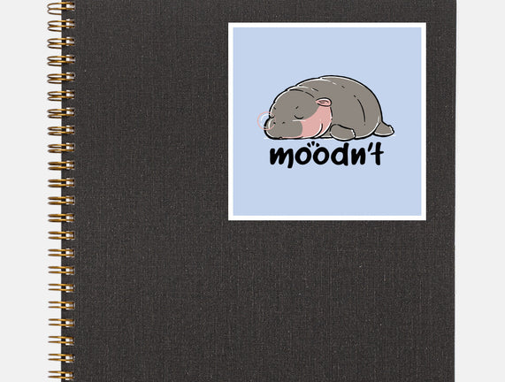 Moodn't