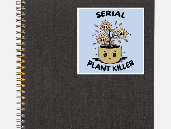 Serial Plant Killer