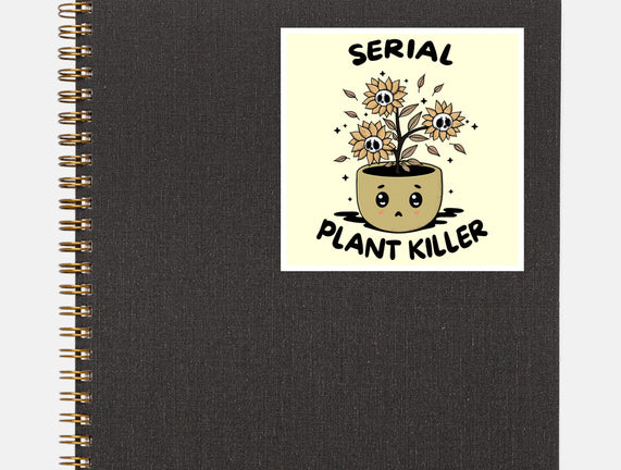 Serial Plant Killer