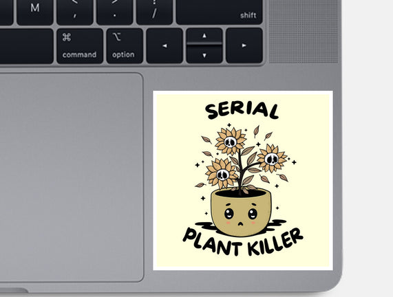 Serial Plant Killer