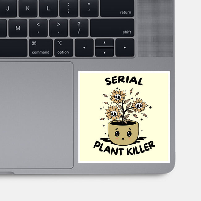 Serial Plant Killer-None-Glossy-Sticker-Trendlory