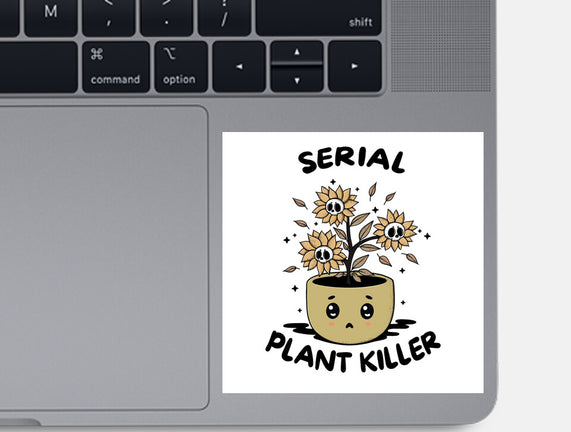 Serial Plant Killer