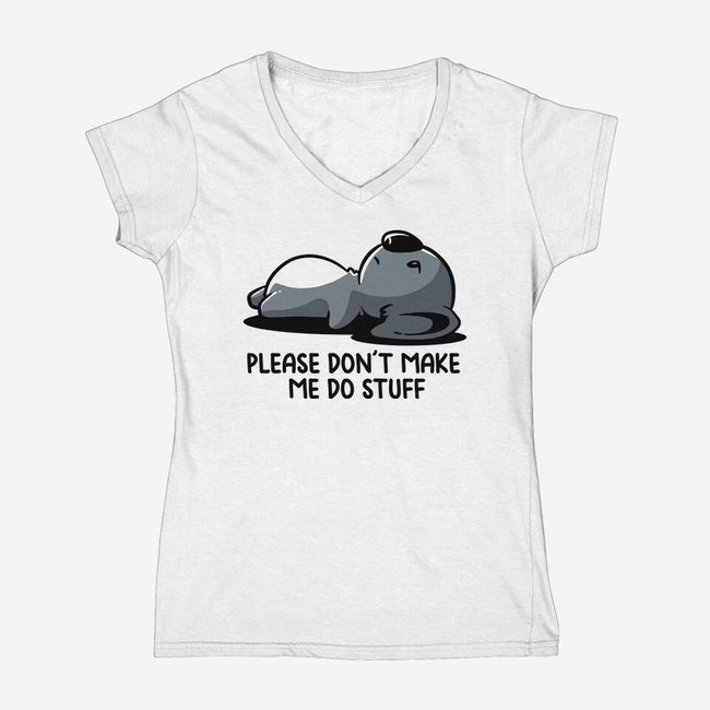 Please Don't Make Me Do Stuff-Womens-V-Neck-Tee-koalastudio