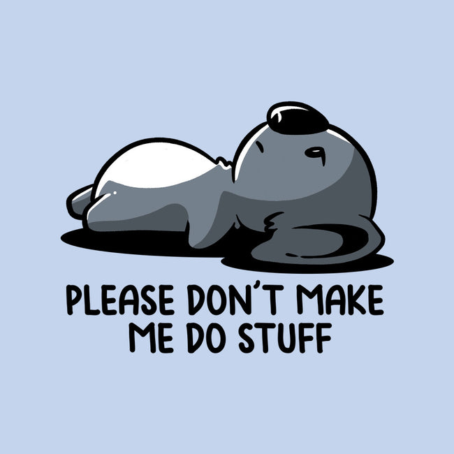 Please Don't Make Me Do Stuff-None-Removable Cover w Insert-Throw Pillow-koalastudio