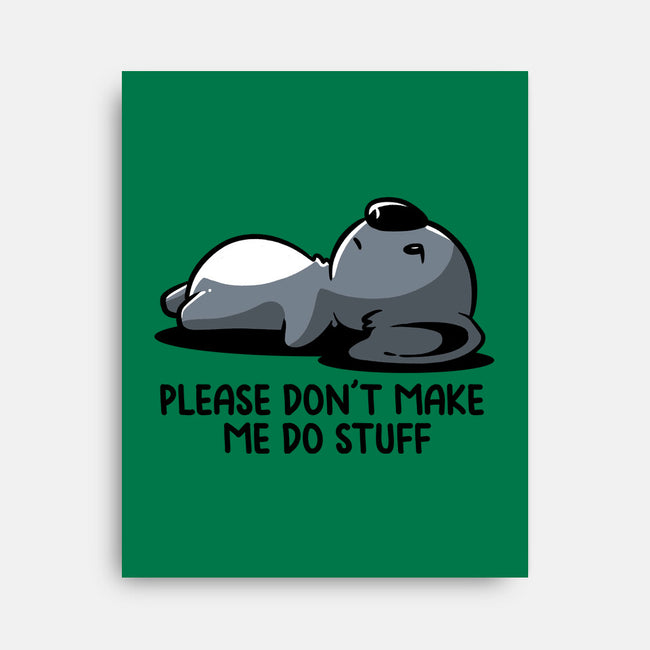 Please Don't Make Me Do Stuff-None-Stretched-Canvas-koalastudio