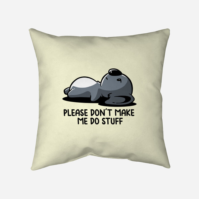 Please Don't Make Me Do Stuff-None-Removable Cover w Insert-Throw Pillow-koalastudio