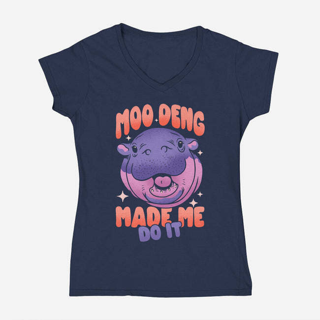 Moo Deng Made Me Do It-Womens-V-Neck-Tee-sachpica