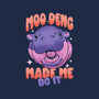 Moo Deng Made Me Do It-Mens-Heavyweight-Tee-sachpica