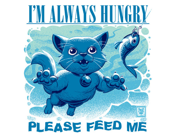 I Am Always Hungry