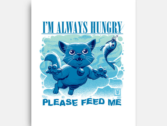 I Am Always Hungry