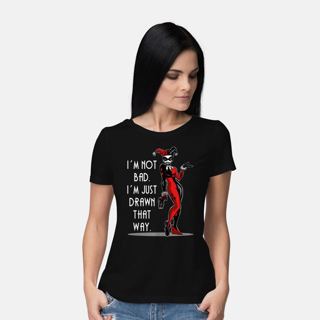 I'm Not Bad-Womens-Basic-Tee-zascanauta