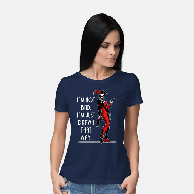 I'm Not Bad-Womens-Basic-Tee-zascanauta