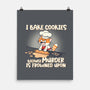 I Bake Cookies-None-Matte-Poster-Freecheese