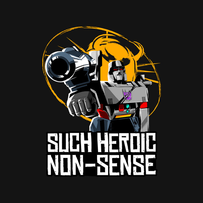 Such Heroic Non-Sense-Unisex-Pullover-Sweatshirt-manoystee