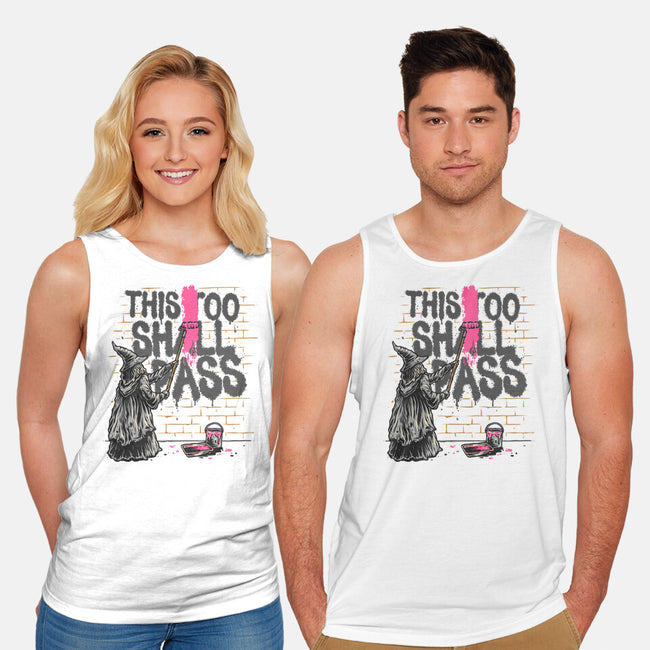 This Too Shall Not Pass-Unisex-Basic-Tank-glitchygorilla