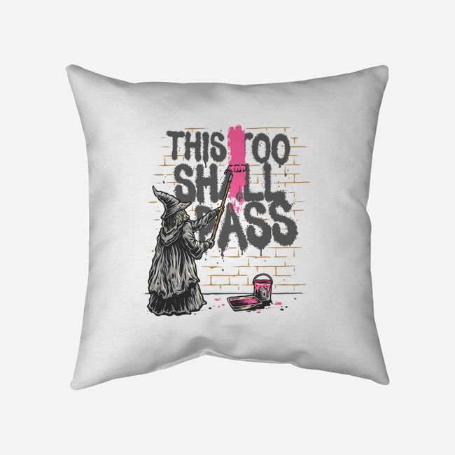 This Too Shall Not Pass-None-Removable Cover w Insert-Throw Pillow-glitchygorilla