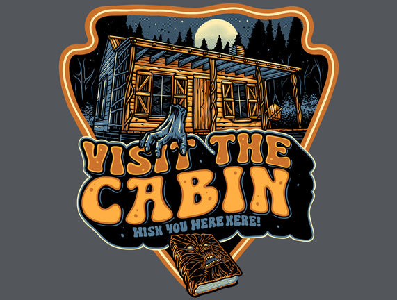 Visit The Cabin