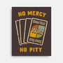 No Mercy No Pity-None-Stretched-Canvas-kg07