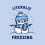 Literally Freezing-None-Mug-Drinkware-kg07