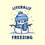 Literally Freezing-None-Mug-Drinkware-kg07