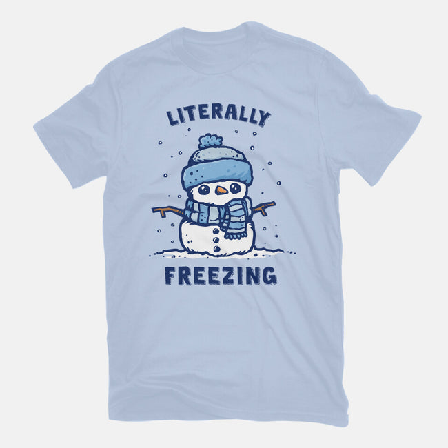 Literally Freezing-Unisex-Basic-Tee-kg07