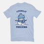 Literally Freezing-Mens-Heavyweight-Tee-kg07