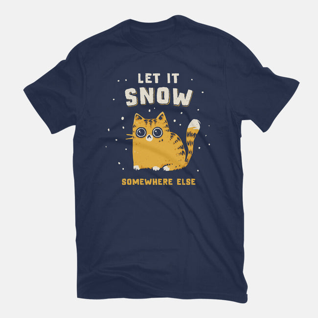 Let It Snow Somewhere Else-Youth-Basic-Tee-kg07