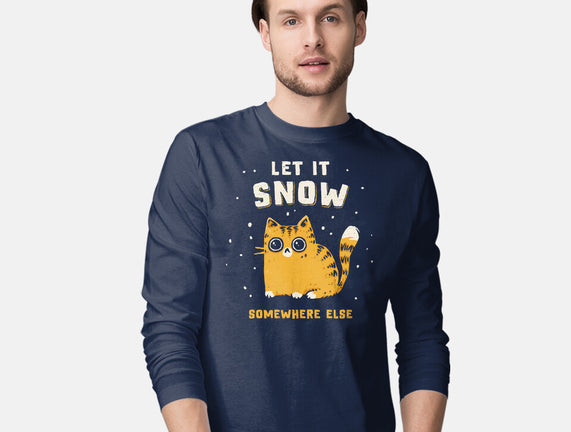 Let It Snow Somewhere Else