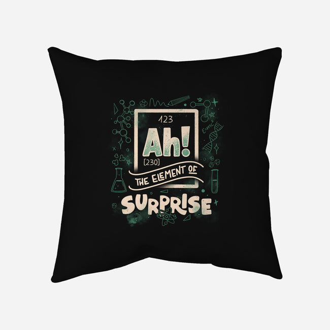 Ah The Element Of Surprise-None-Removable Cover w Insert-Throw Pillow-tobefonseca