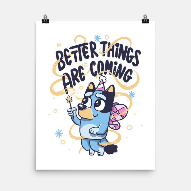 Better Things Are Coming-None-Matte-Poster-tobefonseca