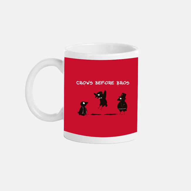 Crows Before Bros-None-Mug-Drinkware-Mattania