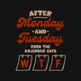 The Calendar Says WTF-None-Matte-Poster-koalastudio