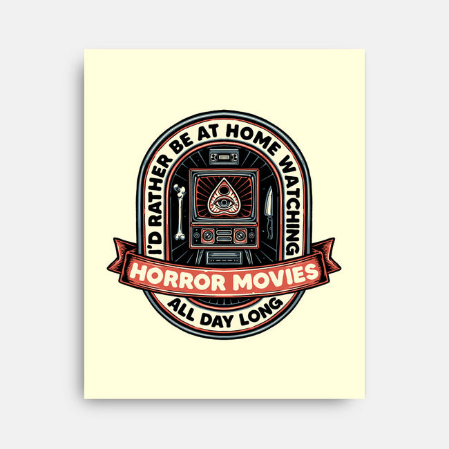 Horror Movies All Day-None-Stretched-Canvas-glitchygorilla