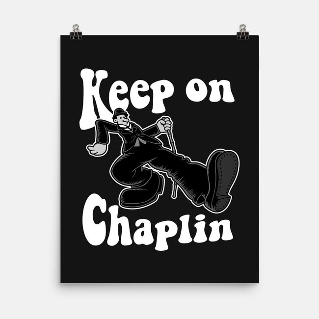 Keep On Chaplin-None-Matte-Poster-jasesa