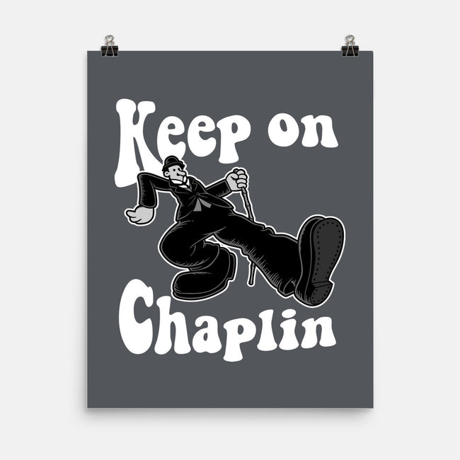 Keep On Chaplin-None-Matte-Poster-jasesa