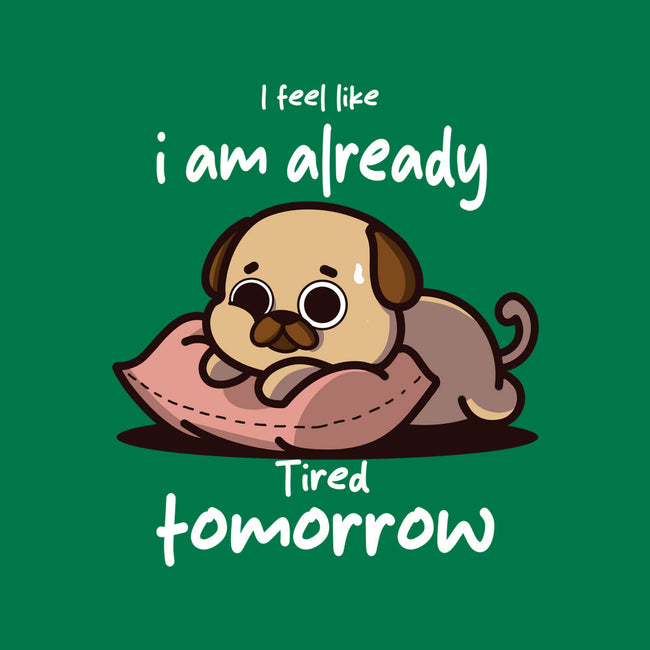 I Am Already Tired Tomorrow-None-Polyester-Shower Curtain-fanfabio