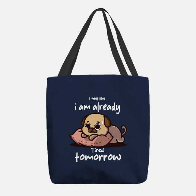 I Am Already Tired Tomorrow-None-Basic Tote-Bag-fanfabio