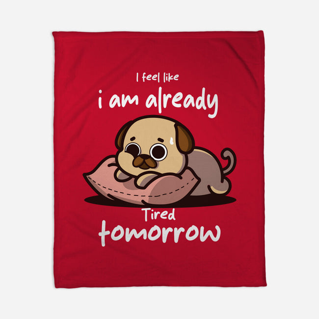 I Am Already Tired Tomorrow-None-Fleece-Blanket-fanfabio