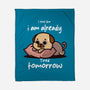 I Am Already Tired Tomorrow-None-Fleece-Blanket-fanfabio