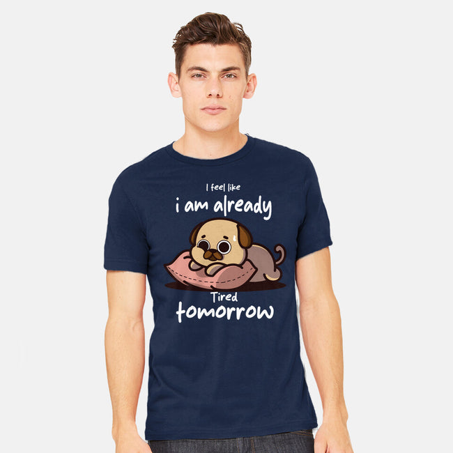 I Am Already Tired Tomorrow-Mens-Heavyweight-Tee-fanfabio