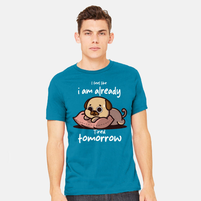 I Am Already Tired Tomorrow-Mens-Heavyweight-Tee-fanfabio