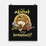 What About Second Breakfast-None-Matte-Poster-fanfabio