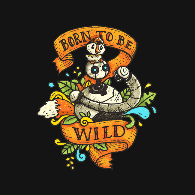 Born To Be Wild-Unisex-Basic-Tee-Wenceslao A Romero